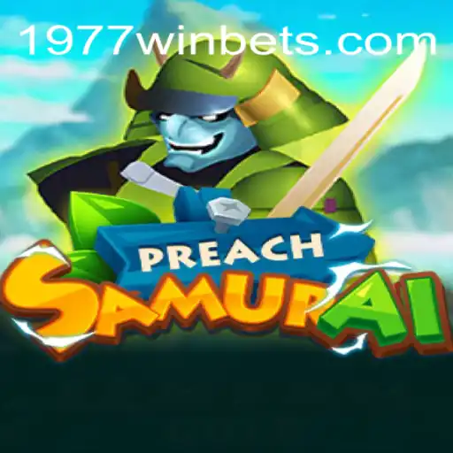 PreachSamurai: O Fascinante Universo do Jogo de Estratégia com 1977win