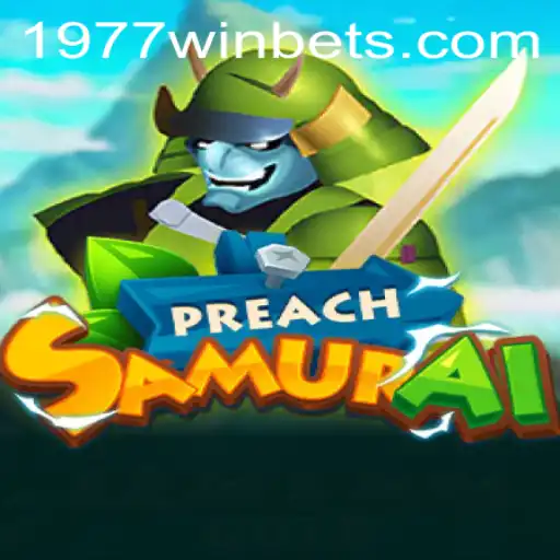 PreachSamurai: O Fascinante Universo do Jogo de Estratégia com 1977win